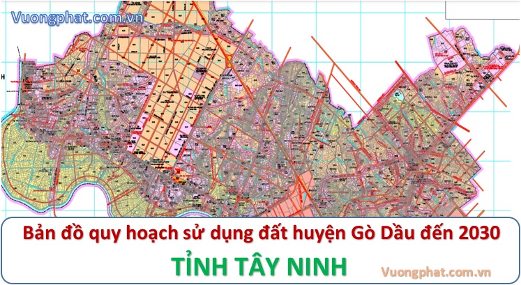 Quyết định về việc phê duyệt quy hạch sử dụng đất đến năm 2030 huyện Gò Dầu tỉnh Tây Ninh